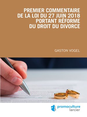 cover image of Premier commentaire de la loi du 27 juin 2018 portant réforme du droit du divorce
